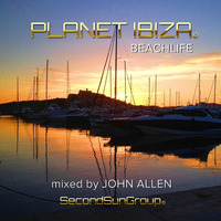 Planet Ibiza - Beachlife #1  mixed  John Allen  by PLANET IBIZA