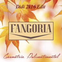 Fangoria - Geometria Polisentimental (Didi 2k16 Extended Edit) by Didi Deejay
