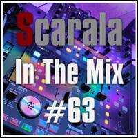 Scarala In The Mix #63 Mixed House Styles by Scarala