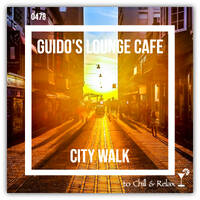 Guido's Lounge Cafe Broadcast #478 City Walk - Tue 27 Apr 2021 by Urban Movement Radio