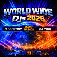Main Stage Meets Goa - Ft DJ Destiny -DJ Yogi by World Wide DJS