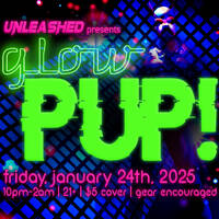 glow PUP! 01/24/2025 by DJ Stone Cox
