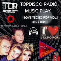 Music Play Programa 289 I Love Tecno Pop Vol.1 D3 by Topdisco Radio