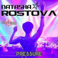 NATASHA ROSTOVA - Pressure (original radio edit) by Natasha Rostova