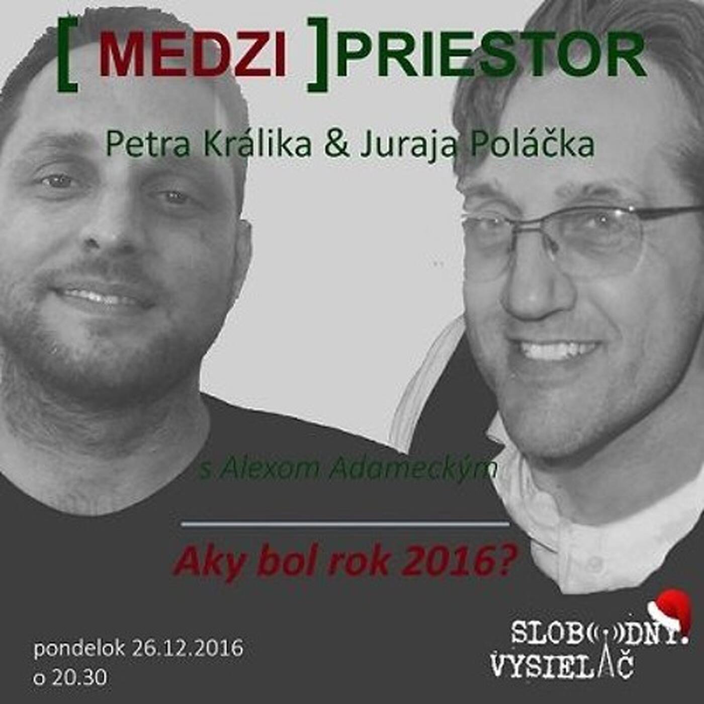 Medzipriestor 50 - 2016-12-27 Aký bol rok 2016 ? episode artwork