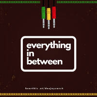 Deejay Sanch - Everything In Between 33 by Deejay Sanch