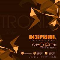 DeepSoul Unlimited Chapter #019 - Mixed by Tronix by Deep Gallery Got Soul Podcast