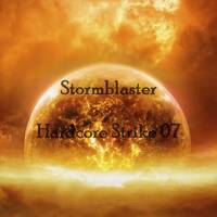 Stormblaster - Hardcore Strike 07 by Stormblaster