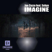 OUT NOW - Joe Cozzo - Imagine Feat. Sehya (ALUKAA Deep House Rmx)- Beatport, Itunes, traxsource... by EDM MUSIC PROMOTION ✪ ✔