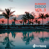 Summer Disco Vol 3 by DJ Sacrilicious