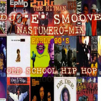 DJ E SMOOVE PRESENTS - NATSUMERO MIX - THA' EARLY 90'S by DJ E SMOOVE