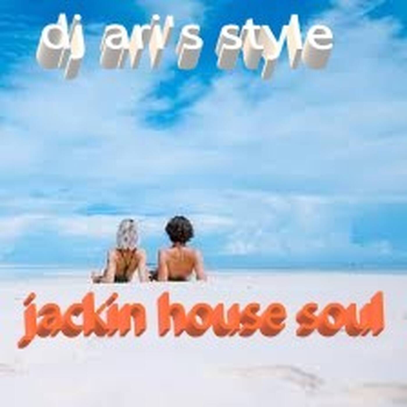 DJ ARI'S STYLE#DANCE FUN & JACKIN HOUSE#2022 episode artwork