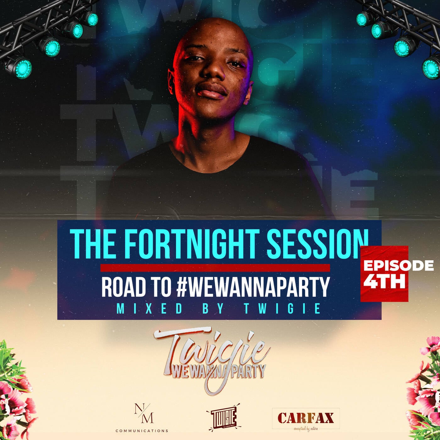 The Fortnight Sessions - Episode 4 (Road to #WeWannaParty) - Mixed by Twigie