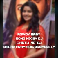 ROWDY BABY SONG MIX BY DJ CHINTU. ND by www.Djoffice.in