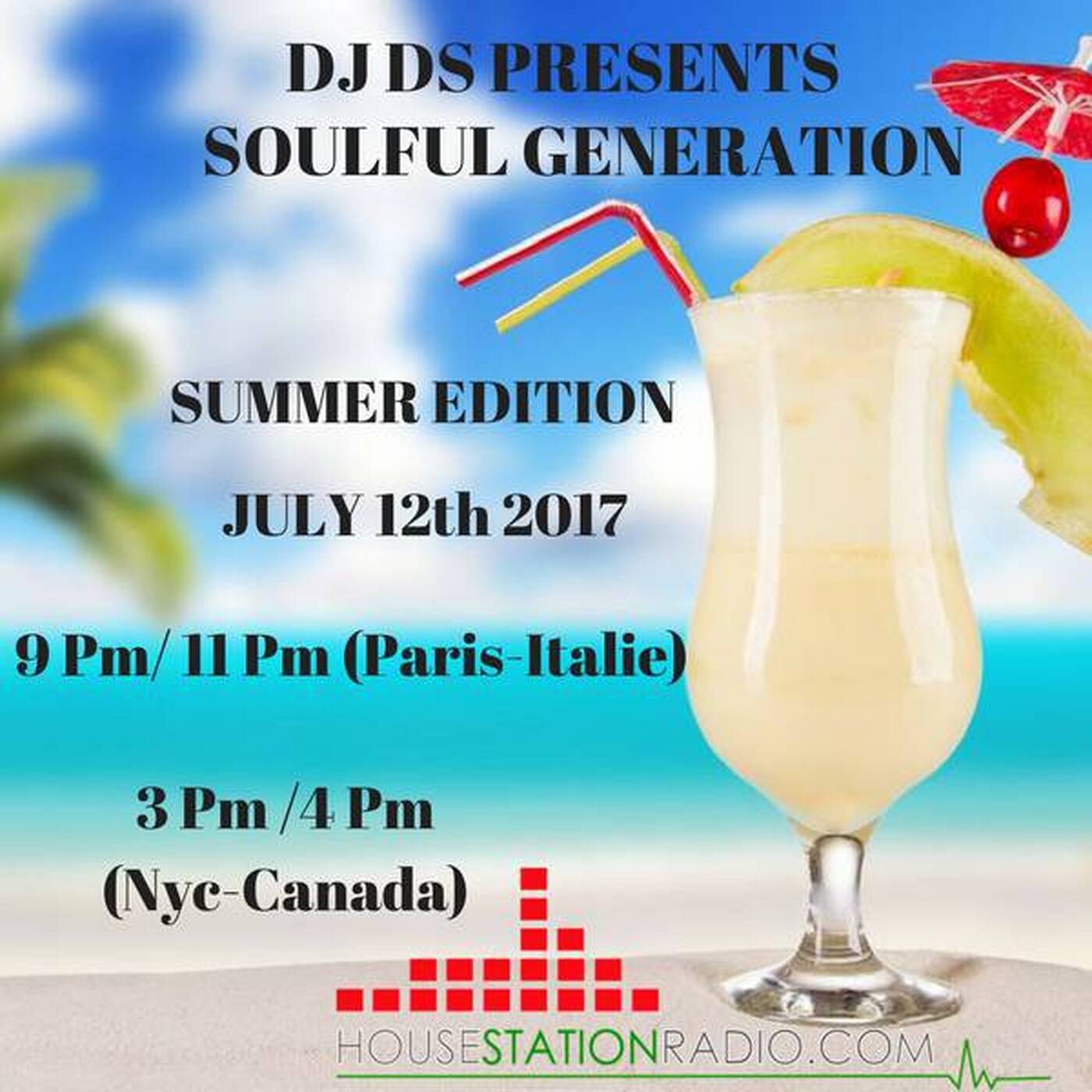 SOULFUL GENERATION LIVE SHOW ON HOUSE STATION RADIO SUMMER EDITION BY DJ DS JULY 12TH 2017 episode artwork