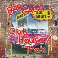 Free Time Records - Bab Gaga Club House Trax 1 by Mixkatalog