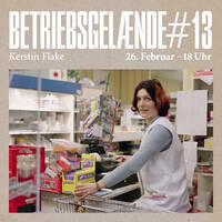 BETRIEBSGELÆNDE #13: KERSTIN FLAKE by Radio Woltersdorf