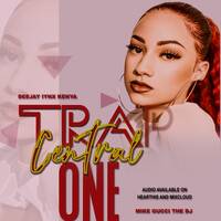 TRAP CENTRAL MIKE GUCCI THE DJ FT DEEJAY IYNX by Mike Gucci The Dj