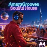 AmaroGrooves SoulFul House Sessions #4 by Am@r0Gr00v3$DotN3t