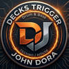Decks Trigger || John Dora