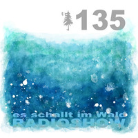 ESIW135 Radioshow Mixed By Ken Doop by Es schallt im Wald