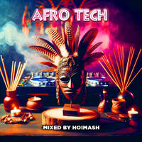 AfroTech part 003 by HoiMash by Hoi Mash