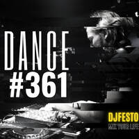 STATIONDANCE #361 Part1 - DJFESTO by DJ Festo