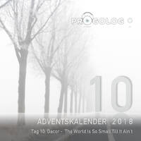Dacor (Destination Sound) - The World Is so small till it ain't [progoak18] by Progolog Adventskalender [progoak21]