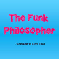 Funkylicious Beats vol 2 - The Funk philosopher by The Funk Philosopher