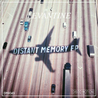 Levantine - Distant Memory (Original Mix) EXTRACT by Disco Motion Records