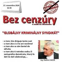 Bez cenzúry 269 - 2024-11-17 „GLOBÁLNY KRIMINÁLNY SYNDIKÁT“ by Slobodný Vysielač