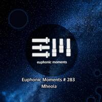 Euphonic Moments # 283 Mheola by Euphonic Moments