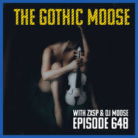 The Gothic Moose – Episode 648– 🇺🇦 All Ukrainian Bands 🇺🇦 by DJ Moose