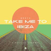 Beetz - Take Me To Ibiza [Flight FA 001] by Beetz