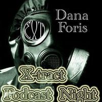 Dana Foris_X-tract podcast nights 60 by Djane Dana Foris