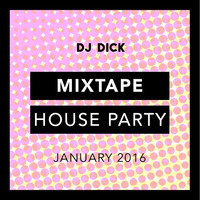 MIXTAPE HOUSE PARTY JANUARY 2016 (FREE D/L) by DJ Iain Fisher