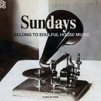 Sundays Belong To Soulful House Music by DJ Peks