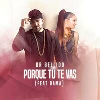 DR BELLIDO FT. DAMA - POR QUE TU TE VAS (DJ CRISTIAN GIL EDIT RMX) by Cristian Gil Dj - Remixes