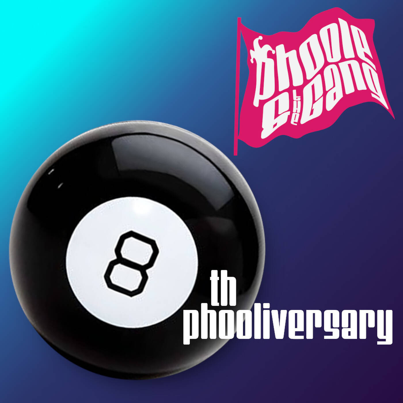 Just the Music from Phoole and the Gang Show #361 - 8th Phooliversary! episode artwork