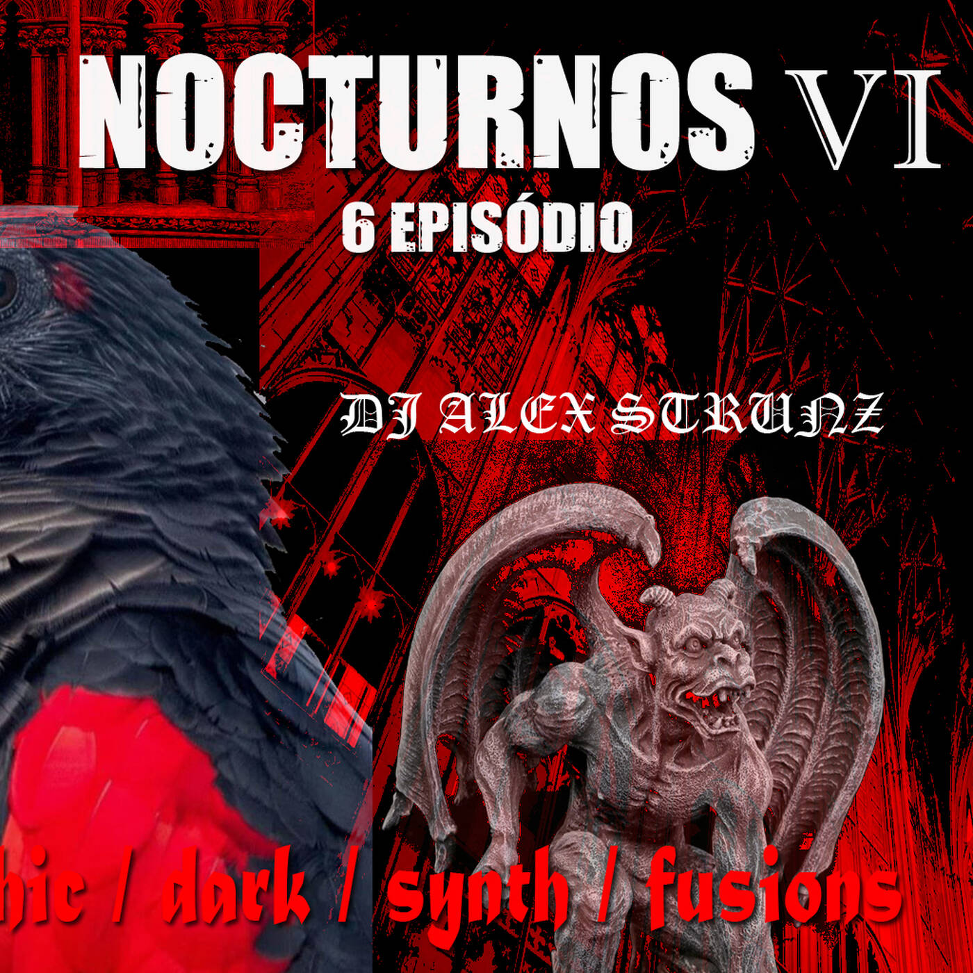 Dj Alex Strunz @ NOCTURNOS VI - SET GOTHIC -DARK-SYNTH-FUSIONS - 02-04-2020 episode artwork