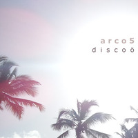 Arco5 - Discoö by Arco5
