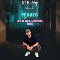 PERREO A LO OLD SCHOOL MIX 2022 - @DJBOBBYMUSIC by Dj Bobby Music