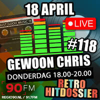 Gewoon Chris #118 - 18 april 2024 - 90FM by MusicFreaks