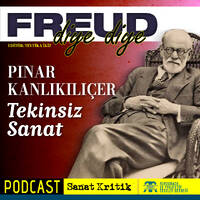 #18 Pınar Kanlıkılıçer Anlatıyor: "Tekinsiz Sanat" by Sanat Kritik