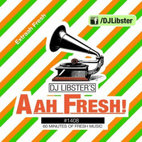 DJ Libster's AahFresh! #1408 by DJ Libster