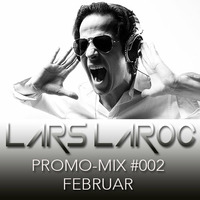 Lars Laroc - Promo Mix #002 by Lars Laroc