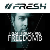 FRESH FRIDAY #89 mit FreedomB by freshguide