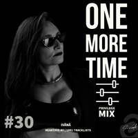 ONE MORE TIME Sessions #30 PRIVILEGE MIX IVÄNÄ by ONE MORE TIME Sessions