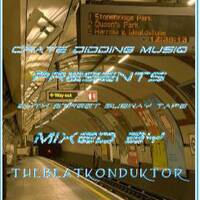 CRATEDIGGINMUSIQ®-24TH STREET SUBWAY TAPE(MIXED BY THEBEATKONDUKTOR®) by CRATE DIGGING MUSIQ RADIO