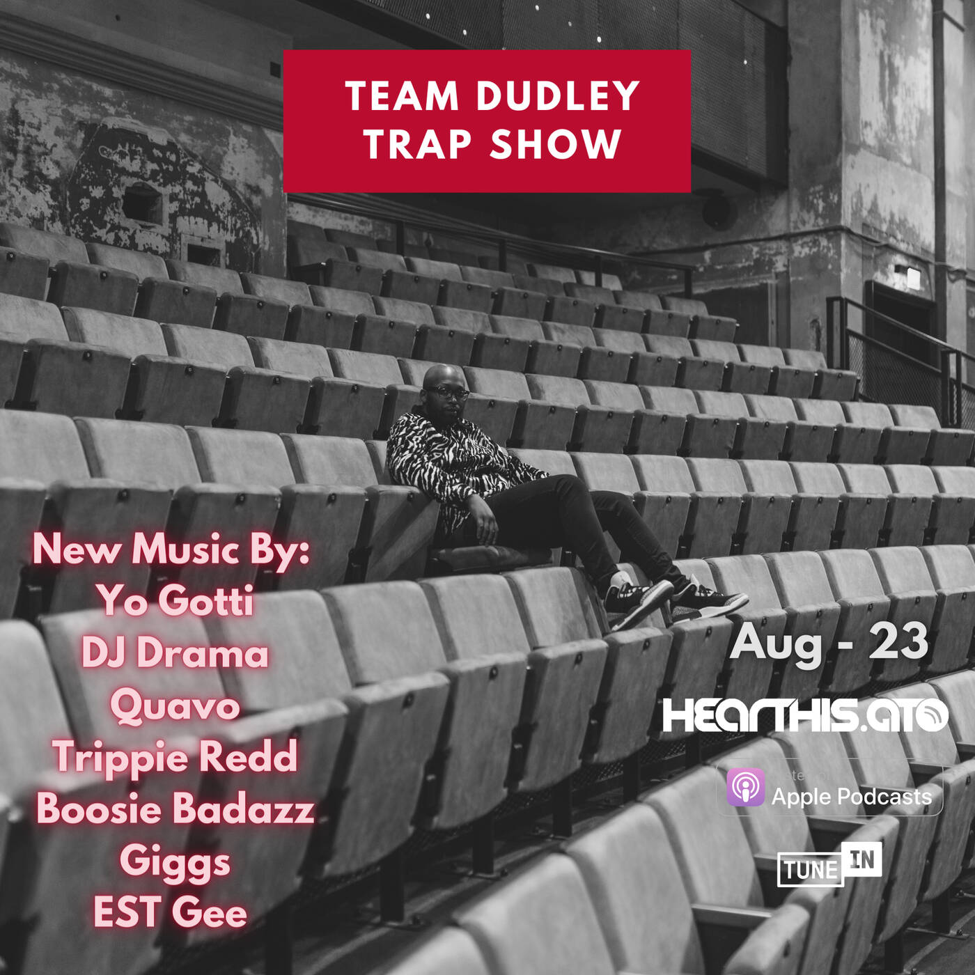 Team Dudley Trap Show - Aug 2023 - Yo Gotti x DJ Drama, Quavo, Trippie Redd, Boosie Badazz, Giggs, EST Gee